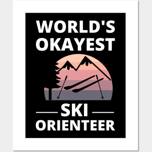 Ski Orienteering - World's Okayest Ski Orienteer Skiing Posters and Art